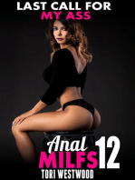 Last Call For My Ass : Anal MILFs 12 (Anal Sex Rough Sex MILF Erotica Anal Erotica Age Gap Erotica First Time Erotica): Anal MILFs, #12