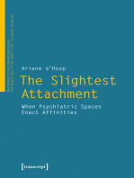 The Slightest Attachment: When Psychiatric Spaces Enact Affinities