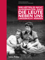 Wir hätten es nicht ausgehalten, dass die Leute neben uns umgebracht werden: Hilfe für verfolgte Juden in Österreich 1938–1945