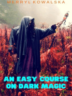 An Easy Course on Dark Magic