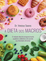A dieta dos Macros: O método ideal de emagrecimento saudável e definitivo sem perder sua liberdade alimentar