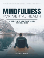 Mindfulness for Mental Health: A Step-by-Step Guide to Improving Your Well-being: The Mindful Life Series, #1