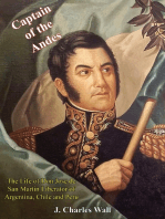 Captain of the Andes: The Life of Don Jose de San Martin Liberator of Argentina, Chile and Peru