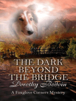 The Dark Beyond the Bridge: A Foxglove Corners Mystery, #23
