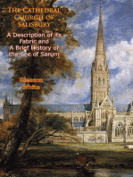 The Cathedral Church of Salisbury: A Description of its Fabric and A Brief History of the See of Sarum [Illustrated Edition]