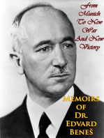 Memoirs of Dr. Edvard Beneš: From Munich To New War And New Victory
