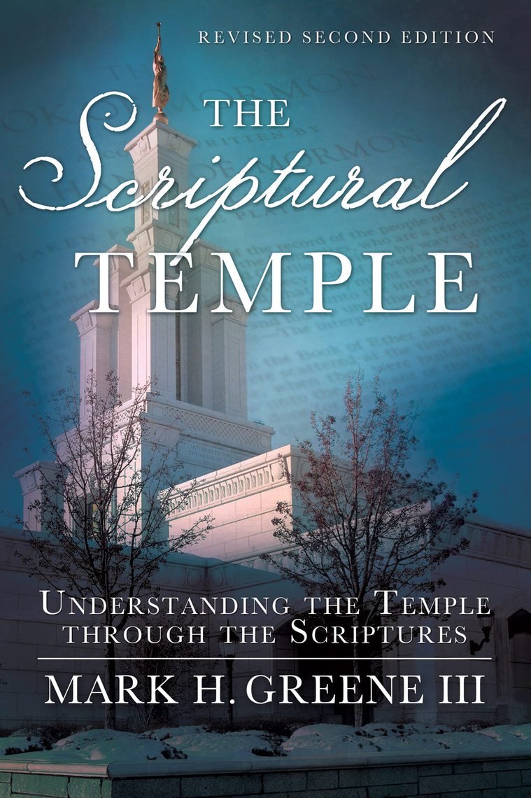 The Scriptural Temple: Understanding the Temple through the Scriptures ...