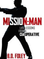 Mission Man: Life Lessons from a CIA Operative