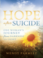 Hope After Suicide: One Woman's Journey from Darkness to Light