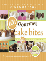 101 Gourmet Cake Bites: For All Occasions