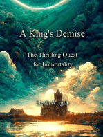 A King's Demise The Thrilling Quest for Immortality