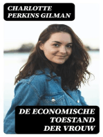 De economische toestand der vrouw: Een studie over de economische verhouding tusschen mannen en vrouwen als een factor in de sociale evolutie