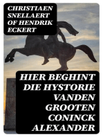 Hier beghint die hystorie Vanden grooten Coninck Alexander