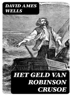 Het Geld van Robinson Crusoe: Populaire uiteenzetting omtrent den oorsprong en het gebruik van geld als ruilmiddel