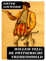 Willem Tell: De Zwitsersche vrijheidsheld