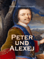 Peter und Alexej: Historischer Roman