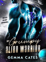My Grumpy Alien Warrior: Wicked Galaxy Warriors, #1