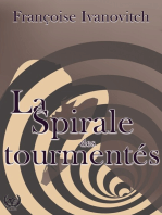 La spirale des tourmentés: Virage professionnel : Quand ambitions et relations humaines se confrontent