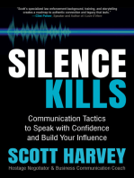 Silence Kills: Communication Tactics to Speak with Confidence and Build Your Influence