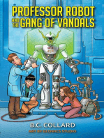 Professor Robot and the Gang of Vandals