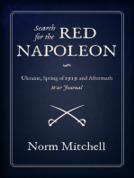 Search for the Red Napoleon: Ukraine, Spring of 1919 and Aftermath, War Journal