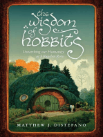 The Wisdom of Hobbits: Unearthing Our Humanity at 3 Bagshot Row