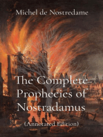The Complete Prophecies of Nostradamus: (Annotated Edition)