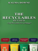 The Recyclables: Can We Listen for a Change?