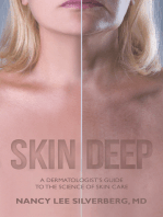 Skin Deep: A Dermatologist’s Guide to the Science of Skin Care