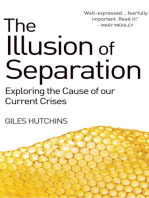 Illusion of Separation: Exploring the Cause of our Current Crises