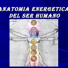 Anatomía Energética del Ser Humano