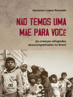 Não temos uma mãe para você: as crianças refugiadas desacompanhas no Brasil