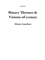 Binary Thrones & Visions of Ecstasy: Poetry
