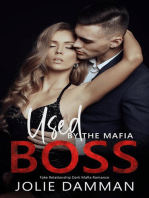 Used by the Mafia Boss - Fake Relationship Dark Mafia Romance