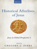 Historical Afterlives of Jesus: Jesus in Global Perspective 1