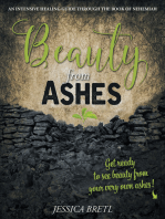 Beauty from Ashes: An Intensive Healing Guide through the Book of Nehemiah