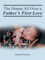 The Drama All Over a Father's First Love