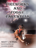 Fireworks and Foggy Farewells