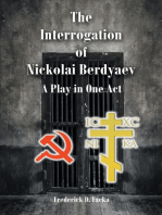 The Interrogation of Nikolai Berdyaev: A Play in One Act