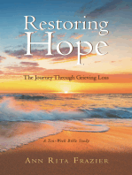 Restoring Hope: The Journey Through Grieving Loss: A Ten-Week Bible Study