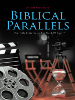 Biblical Parallels: Your Life Featured In The Word Of God