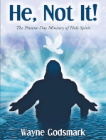 He, Not It!: The Present-Day Ministry of Holy Spirit