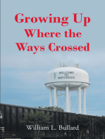 Growing Up Where the Ways Crossed