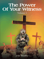 The Power Of Your Witness: Volume 1