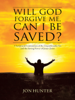 Will God Forgive Me, Can I Be Saved?