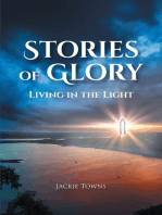 Stories of Glory:: Living in the Light