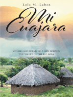 Mi Cuajara: Stories and Poems of a Girl Born in the Valley of the Rio Mira