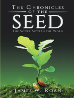 The Chronicles of the Seed: The Sower Soweth the Word