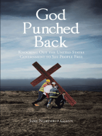 God Punched Back: Knocking Out the United States Government to Set People Free