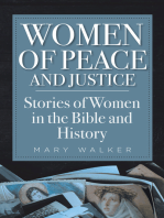 Women of Peace and Justice: Stories of Women in the Bible and History